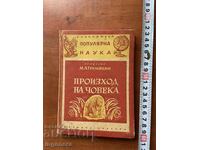 CARTE - M.A. GREMIATSKI - ORIGINEA OMULUI - 1947