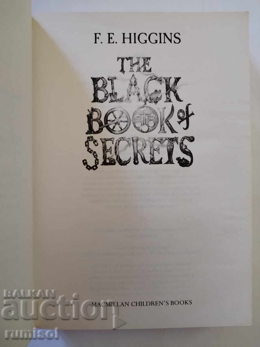The Black Book of Secrets - F. E. Higgins with price 15.59 BGN | € 7.97 The Black Book of Secrets - F. E. Higgins with price 15.59 BGN | € 7.97