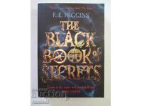 Το Μαύρο Βιβλίο των Μυστικών - F. E. Higgins