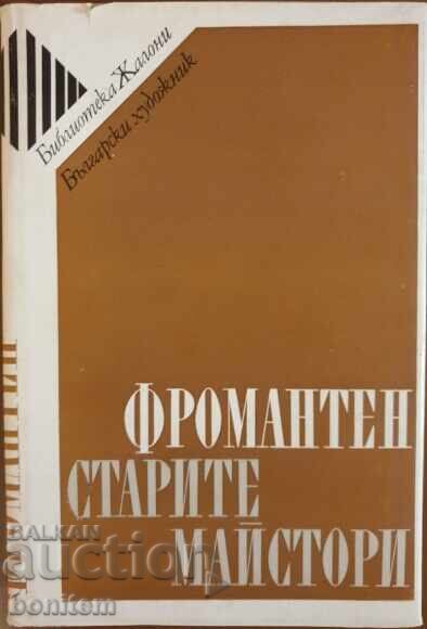 The Old Masters - Eugène Fromentin The Old Masters - Eugène Fromentin