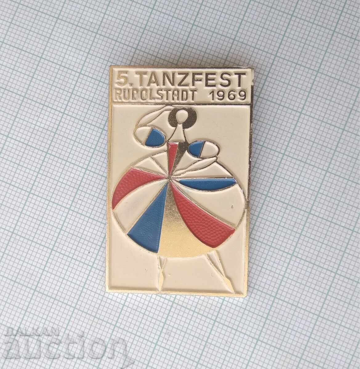 19105 Значка - 5-ти танцов фестивал Рудолщат 1969г. Германия с цена 2.00 лв. | € 1.02