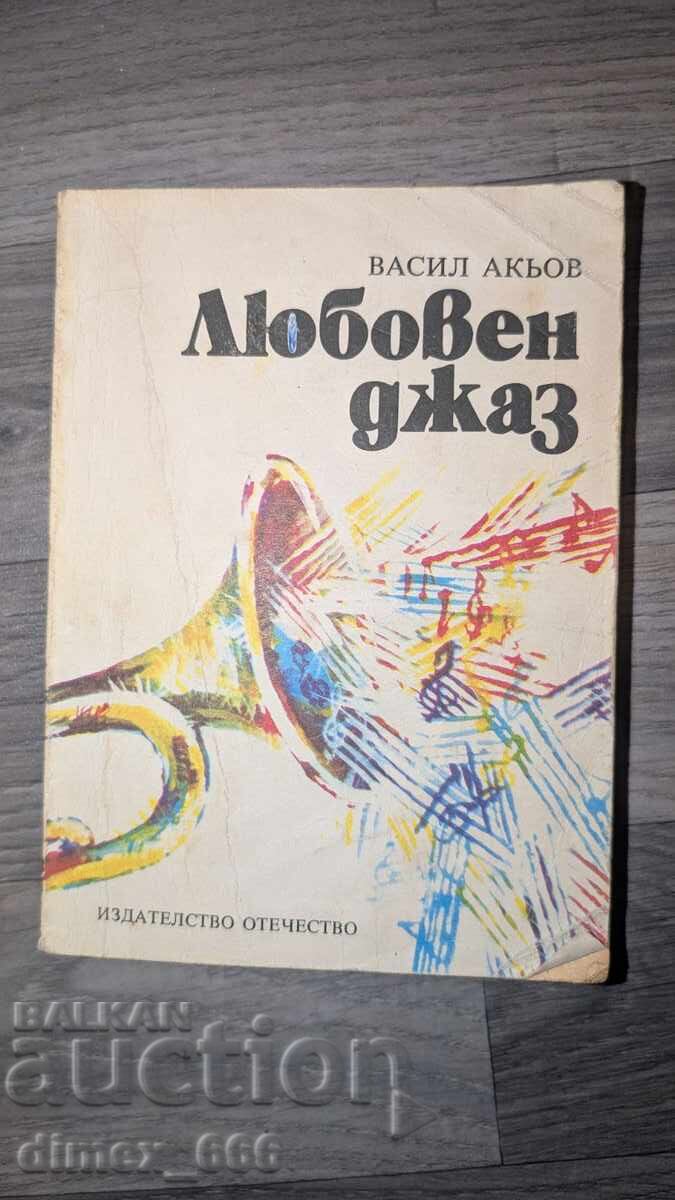 Love Jazz Vasil Akyov