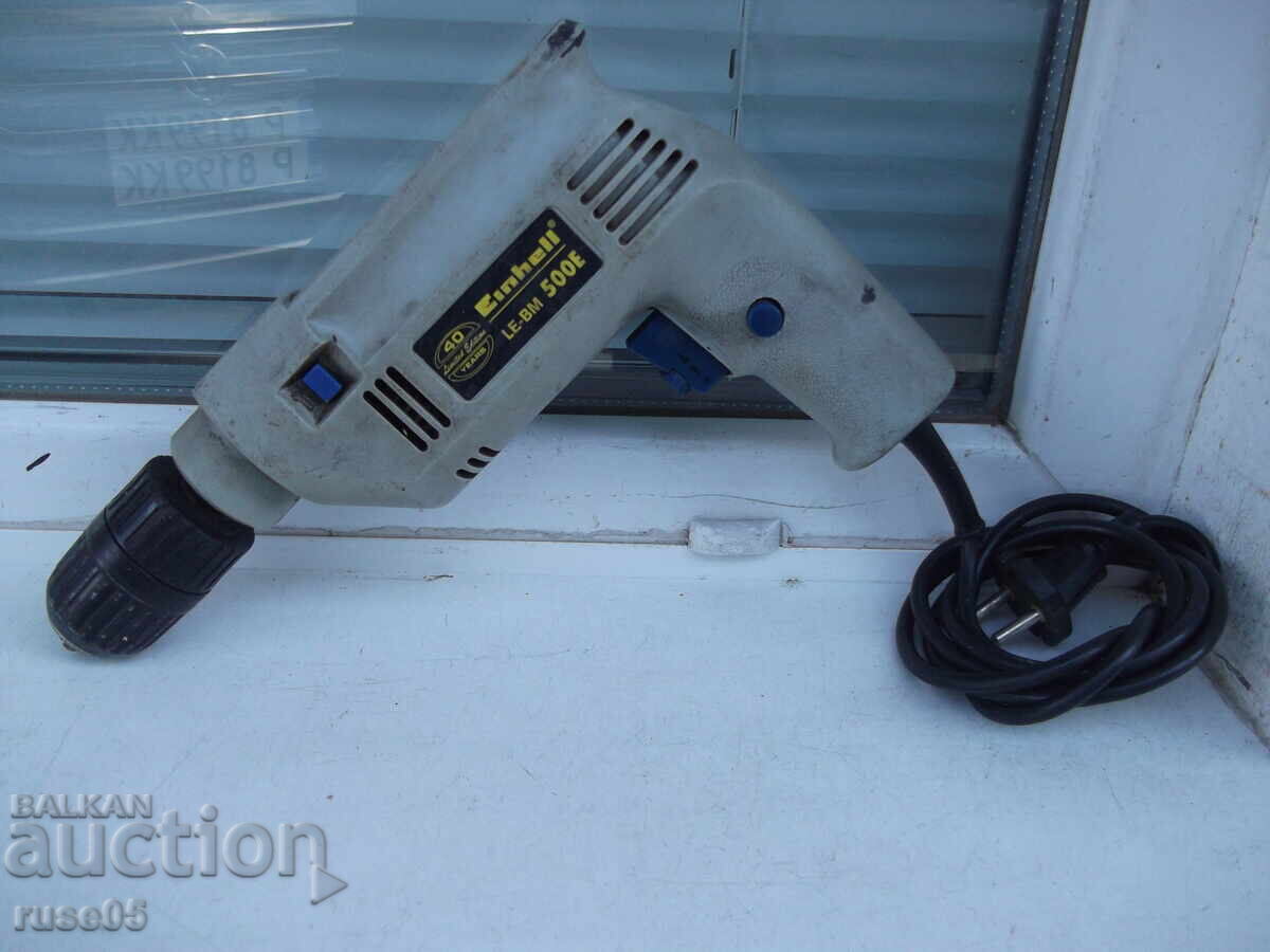 Working "Einhell - LE-BM 500E" Drill