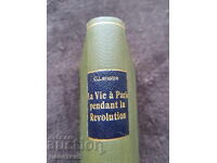 Life in Paris during the Revolution - G. Lenotre 1936