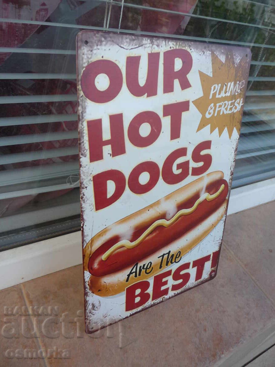 Μεταλλική πινακίδα χοτ ντογκ το πιο νόστιμο λουκάνικο με τιμή 18.00 BGN | € 9.20
