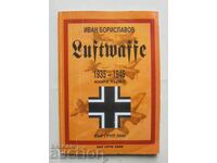 Luftwaffe 1935-1945. Книга 1 Иван Бориславов 2002 г.