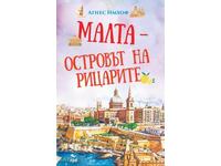 Malta - Insula Cavalerilor