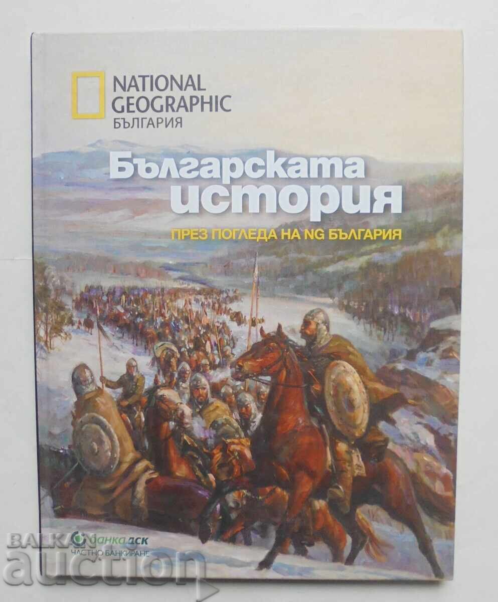 Bulgarian History Through the Eyes of NG Bulgaria 2014 Bulgarian History Through the Eyes of NG Bulgaria 2014