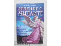 Лечение с ангелите - Дорийн Върчу 2008 г.