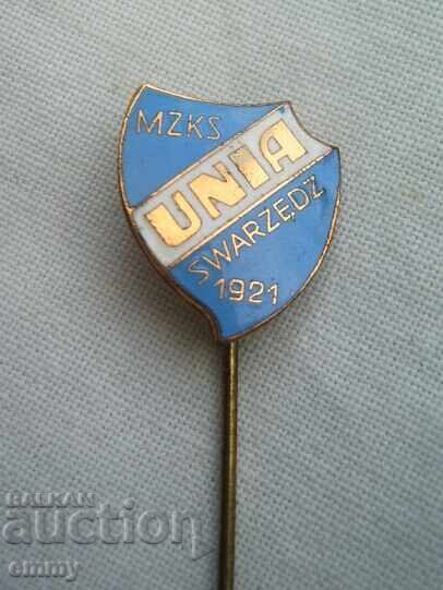 Стара значка футбол - UNIA Swarzeds , Сважендз, Полша