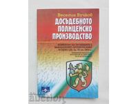 Προκαταρκτική αστυνομική έρευνα - Βεσέλιν Βούτσκοφ 1999