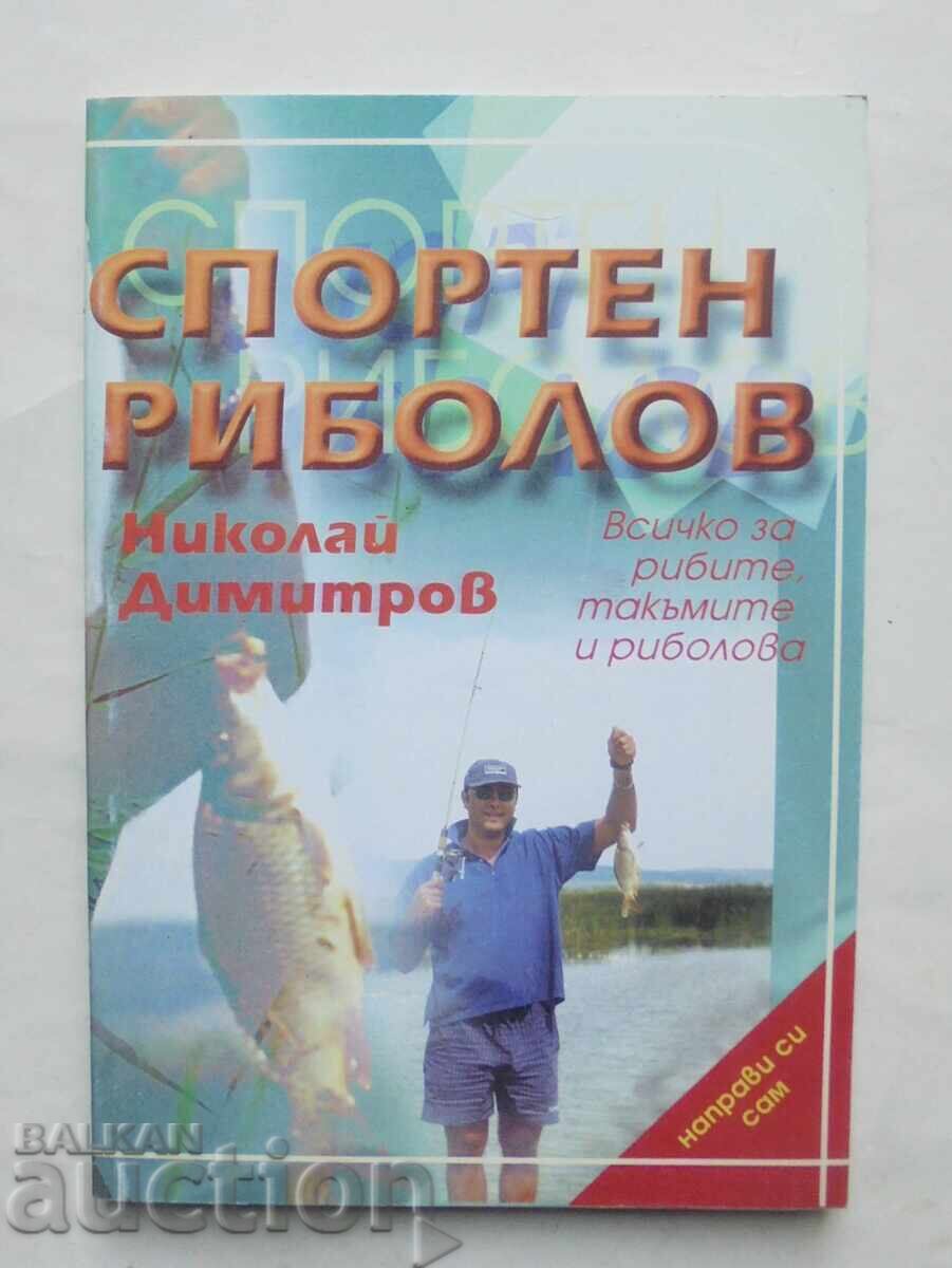 Pescuit sportiv - Nikolai Dimitrov 1999 Pescuit sportiv - Nikolai Dimitrov 1999