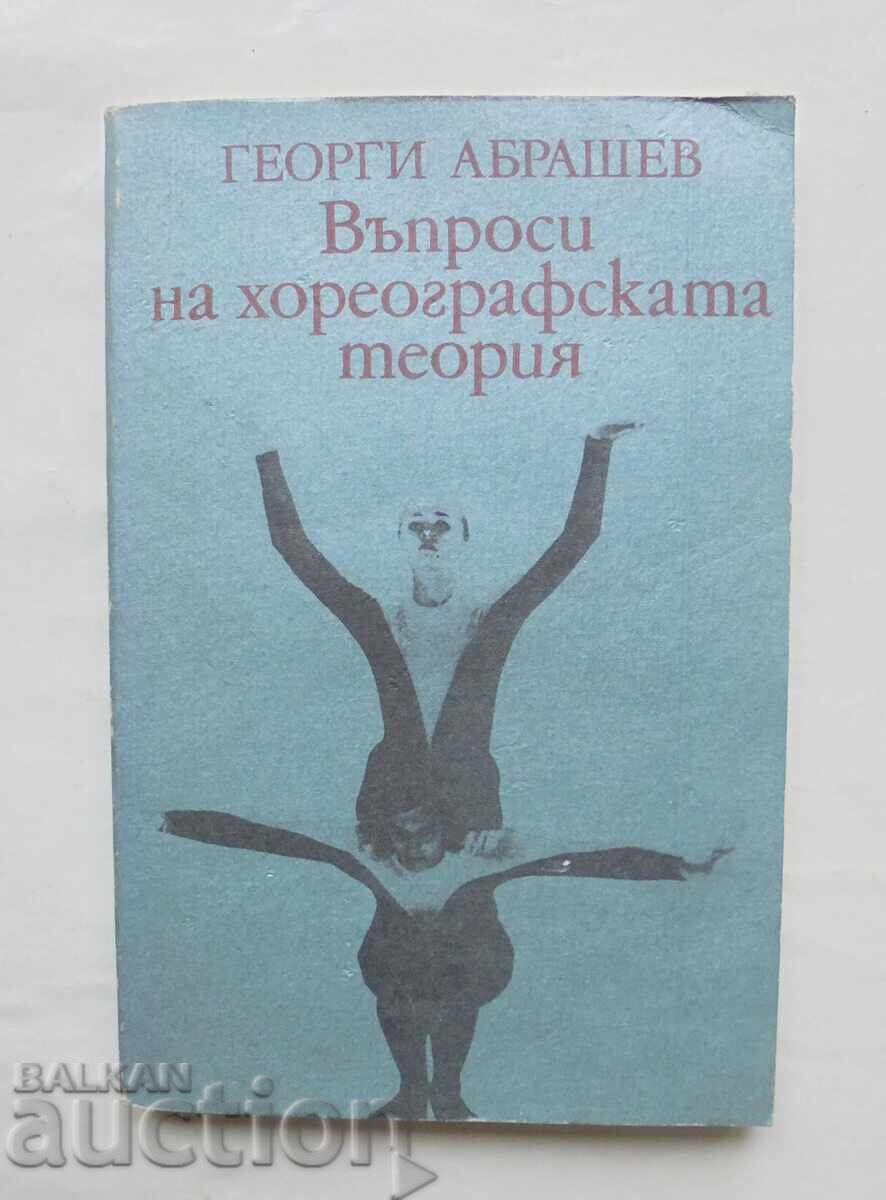 Questions of Choreographic Theory - Georgi Abashev 1989 Questions of Choreographic Theory - Georgi Abashev 1989