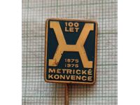 Insigna - 100 de ani de Convenție Metrică 1875 1975