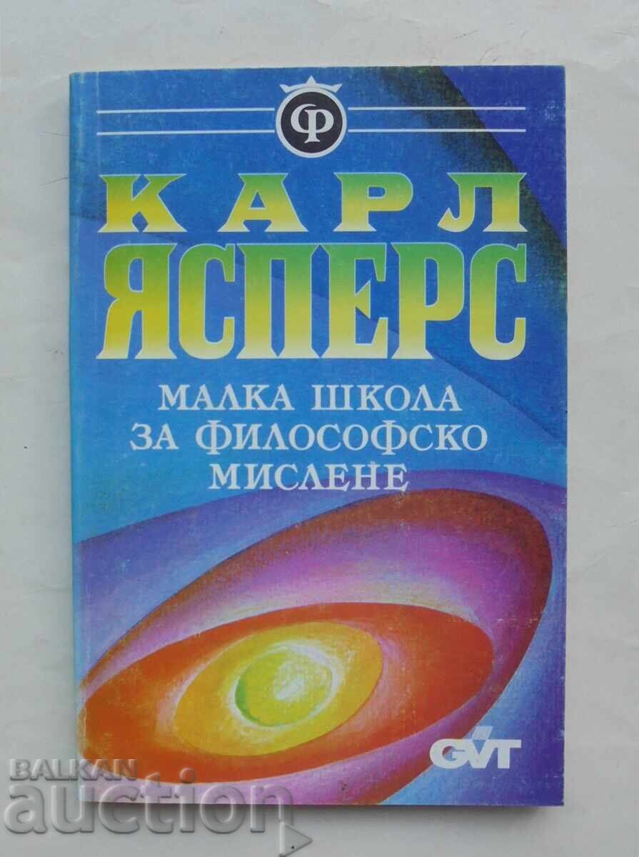 A Little School of Philosophical Thought - Karl Jaspers 1995 A Little School of Philosophical Thought - Karl Jaspers 1995