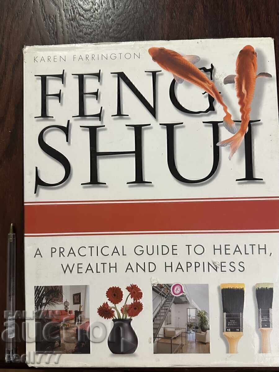 Feng Shui - Practical Guide to Health, Wealth, and Happiness Feng Shui - Practical Guide to Health, Wealth, and Happiness