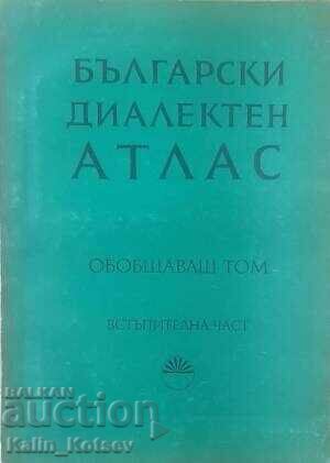 Atlas dialectal bulgar. Volum rezumativ