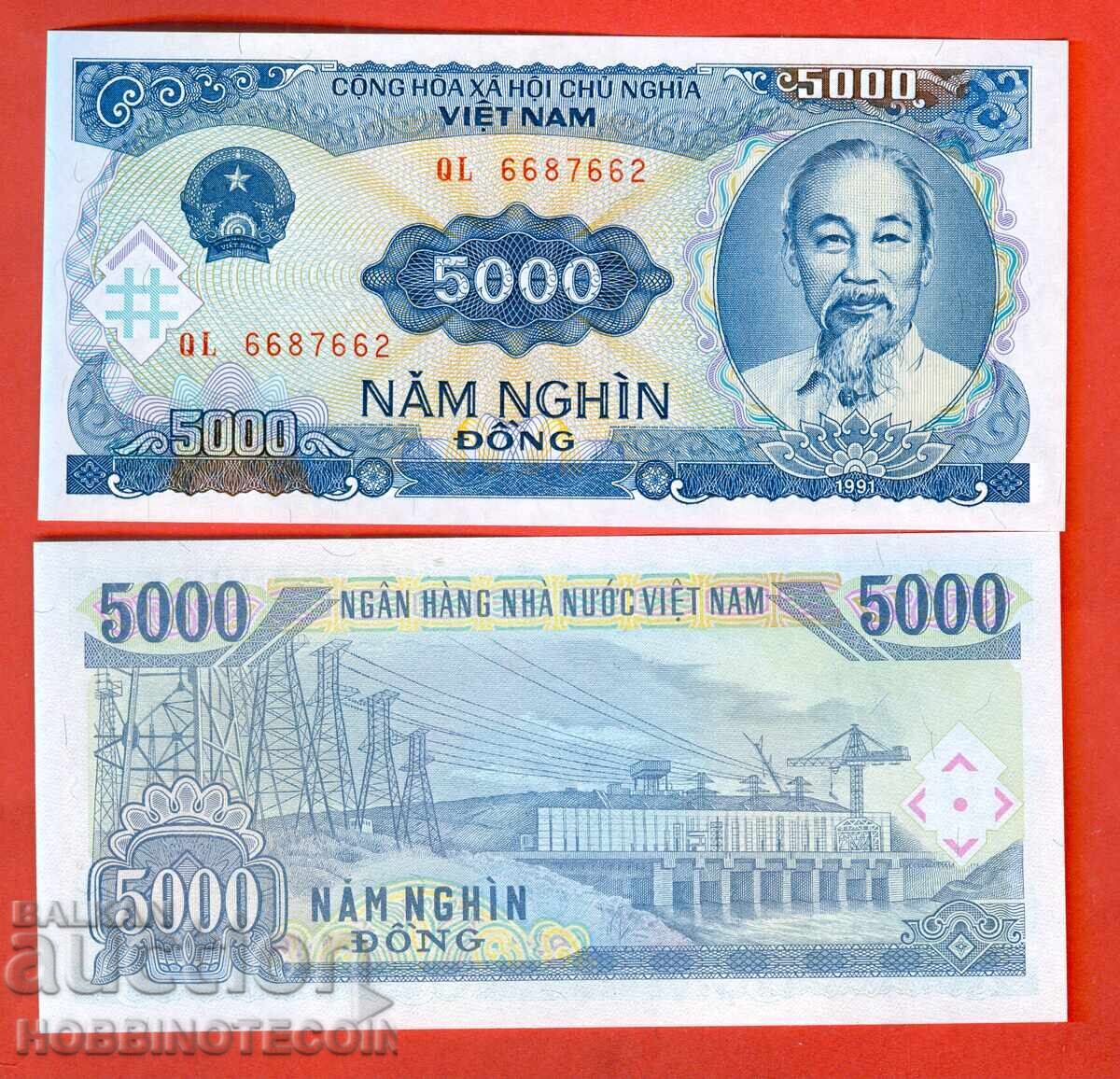 VIETNAM VIET NAM 5000 Dong issue - issue 1991 NEW UNC