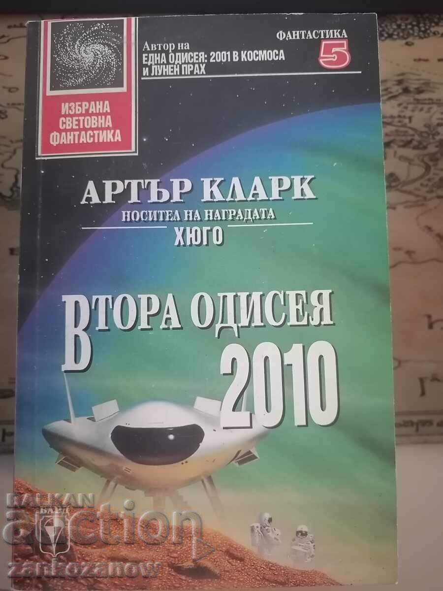 Editura Bard - ISF 5 - Arthur C. Clarke - A Doua Odisee 2010 Editura Bard - ISF 5 - Arthur C. Clarke - A Doua Odisee 2010
