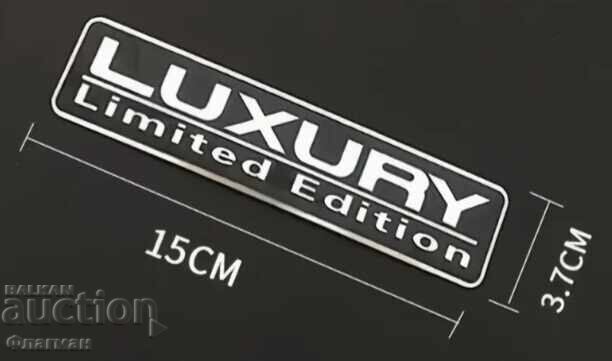 Embleme noi ”LUXURY Limited Edition” - 150 mm./37 mm cu preț 15.00 BGN | € 7.67
