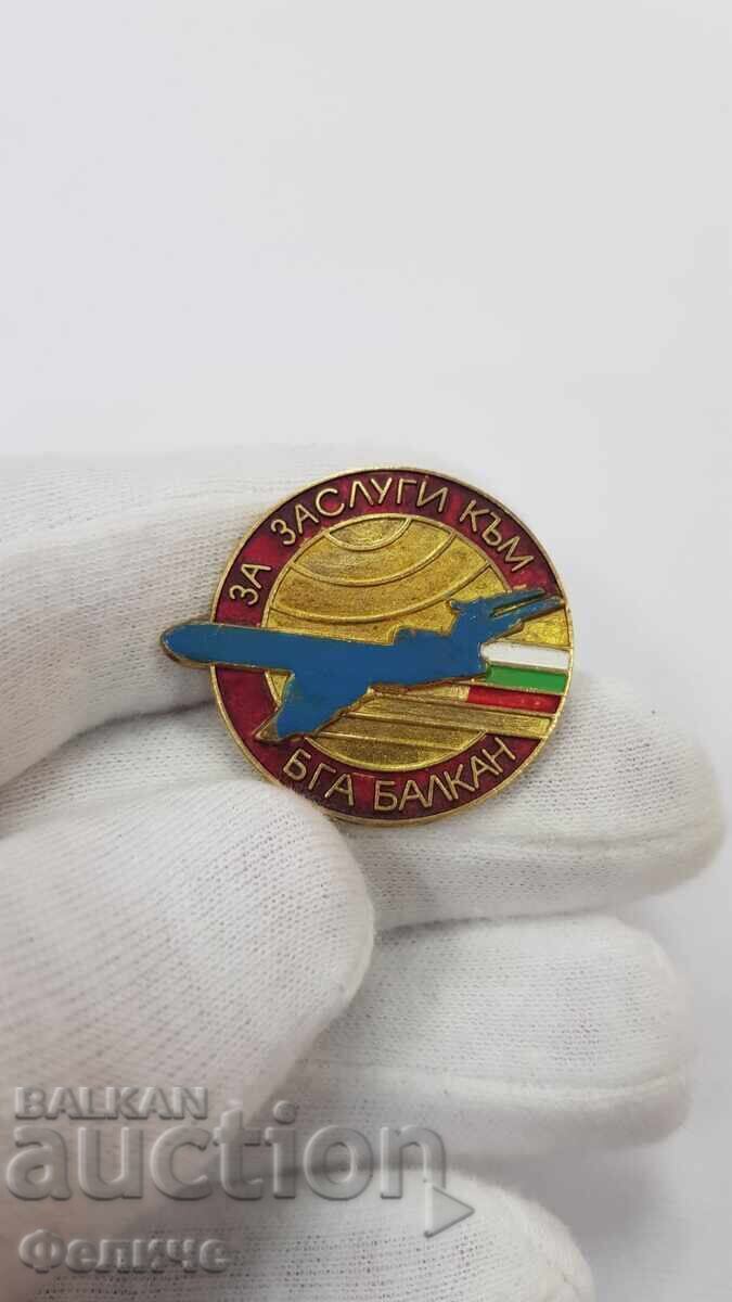 Аукцион Много рядък знак, ЗНАЧКА"ЗА ЗАСЛУГИ БГА" - БАЛКАН - АВИАЦИЯ