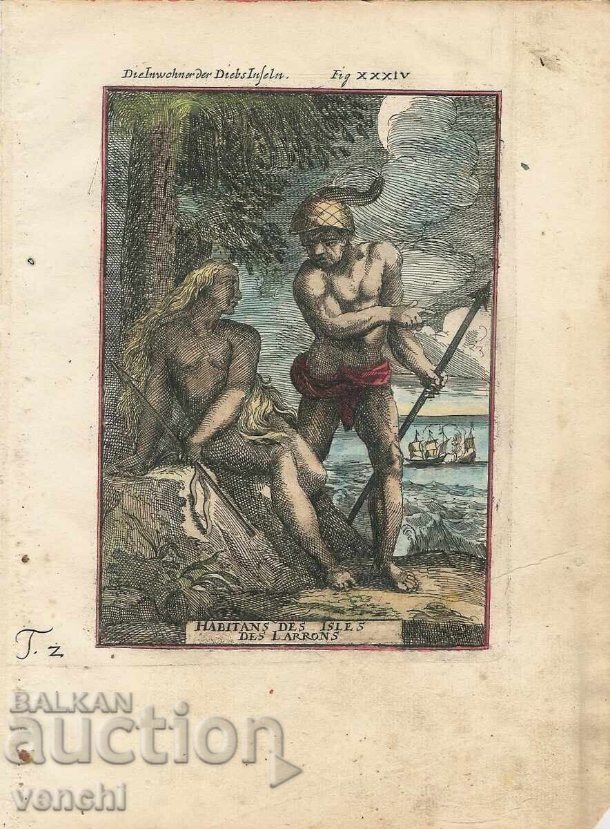 1685 - GRAVURĂ MALLET - OAMENI DIN INSULELE LADRONE - original