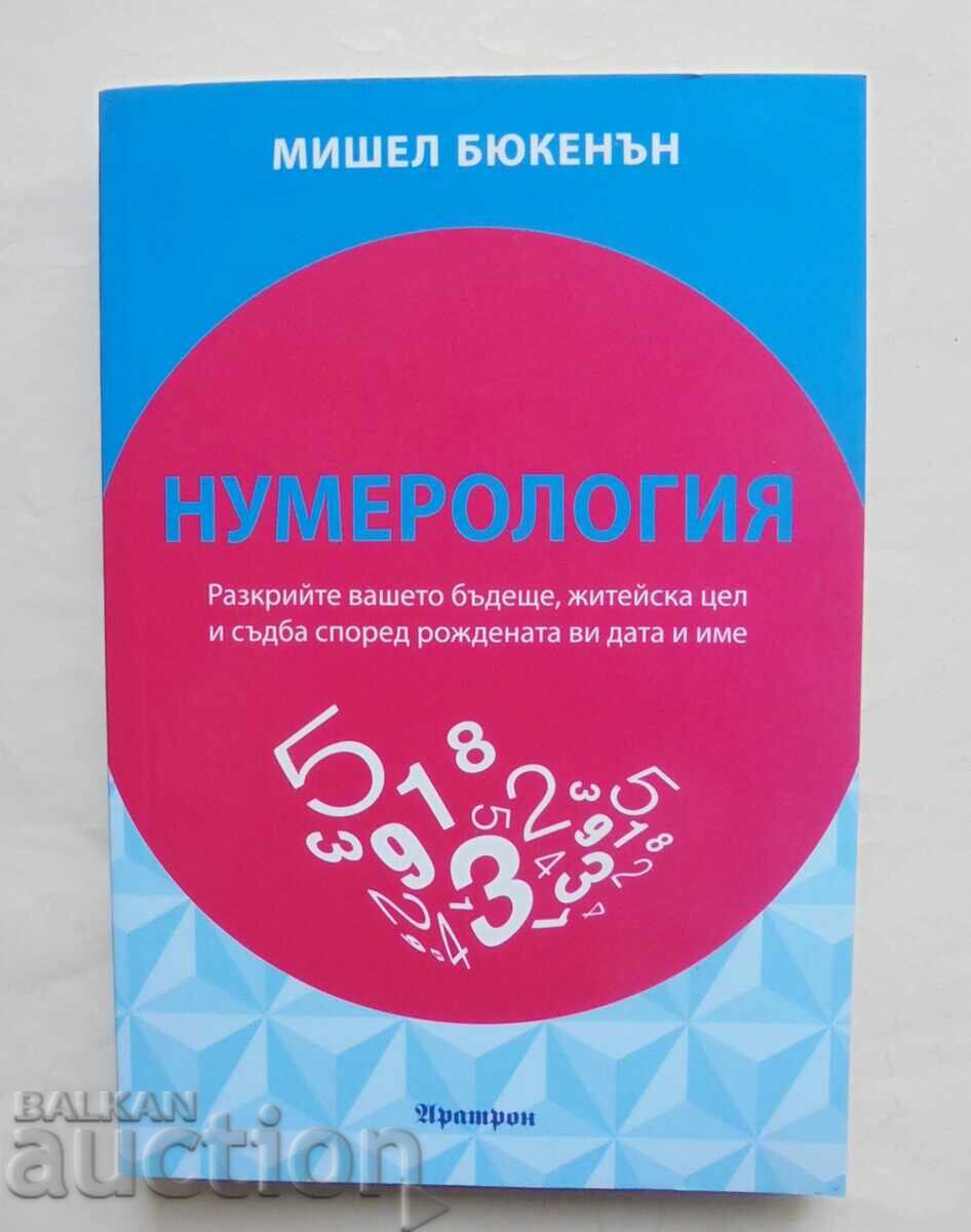 Numerology - Michel Buchanan 2017 Numerology - Michel Buchanan 2017