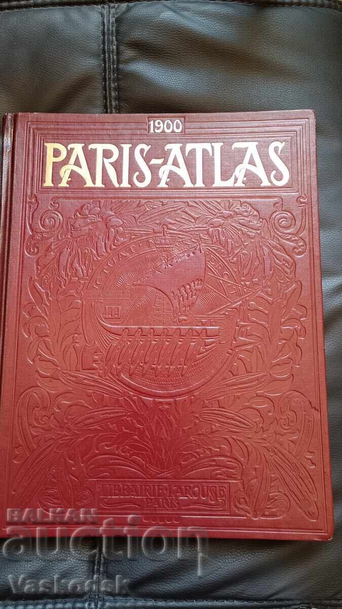 Атлас ПАРИЖ 1900 ЛУКСОЗНО ИЗДАНИЕ Атлас ПАРИЖ 1900 ЛУКСОЗНО ИЗДАНИЕ