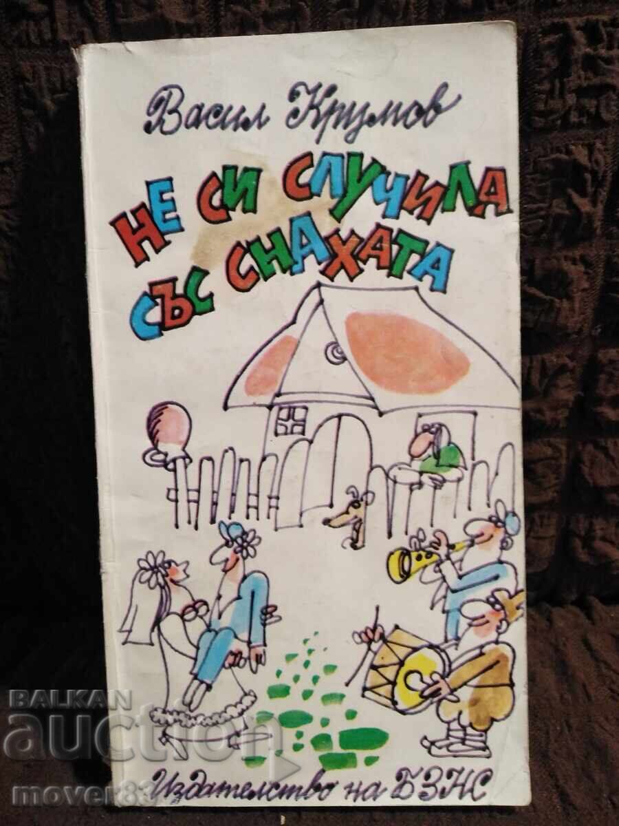 You didn't happen to the daughter-in-law. Vasil Krumov