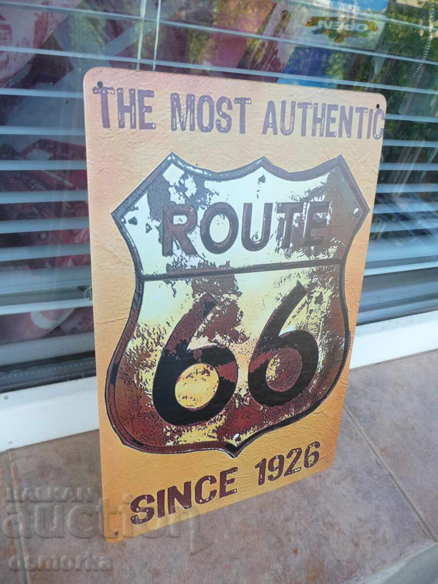 Metal Sign The Original Route 66 The most Authentic 1926 with price 18.00 BGN | € 9.20