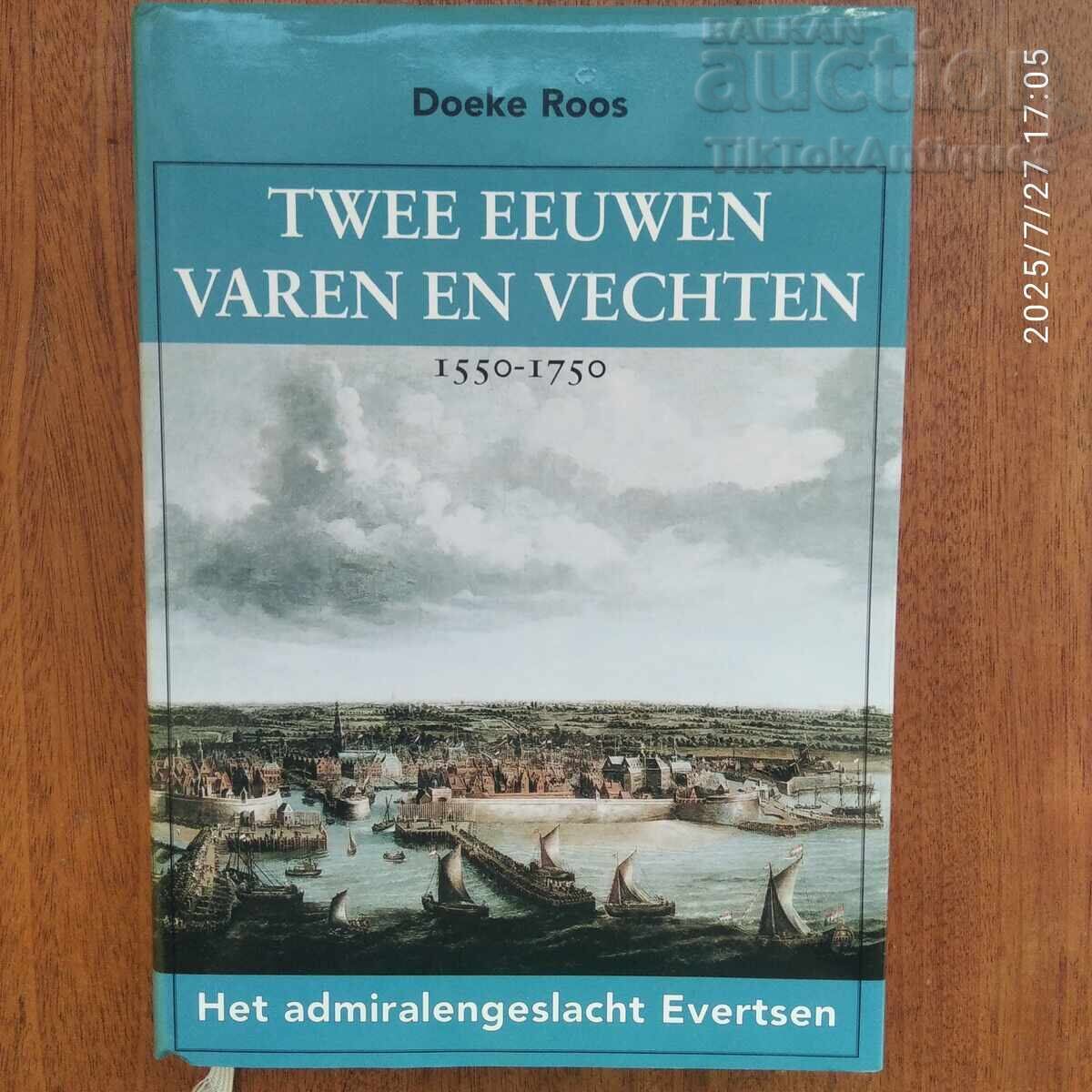 Две столетия на плаване и война    1550 - 1750