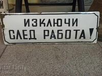 ENAMEL SIGN - TURN OFF AFTER WORK