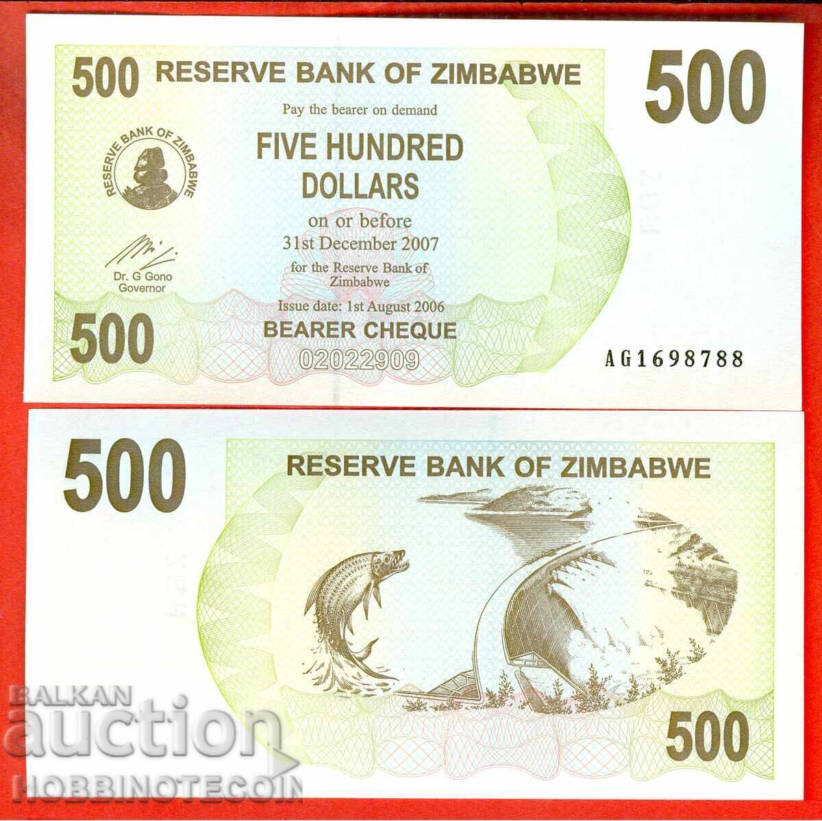 ZIMBABWE ZIMBABWE 500 $ issue - issue 2006 NEW UNC