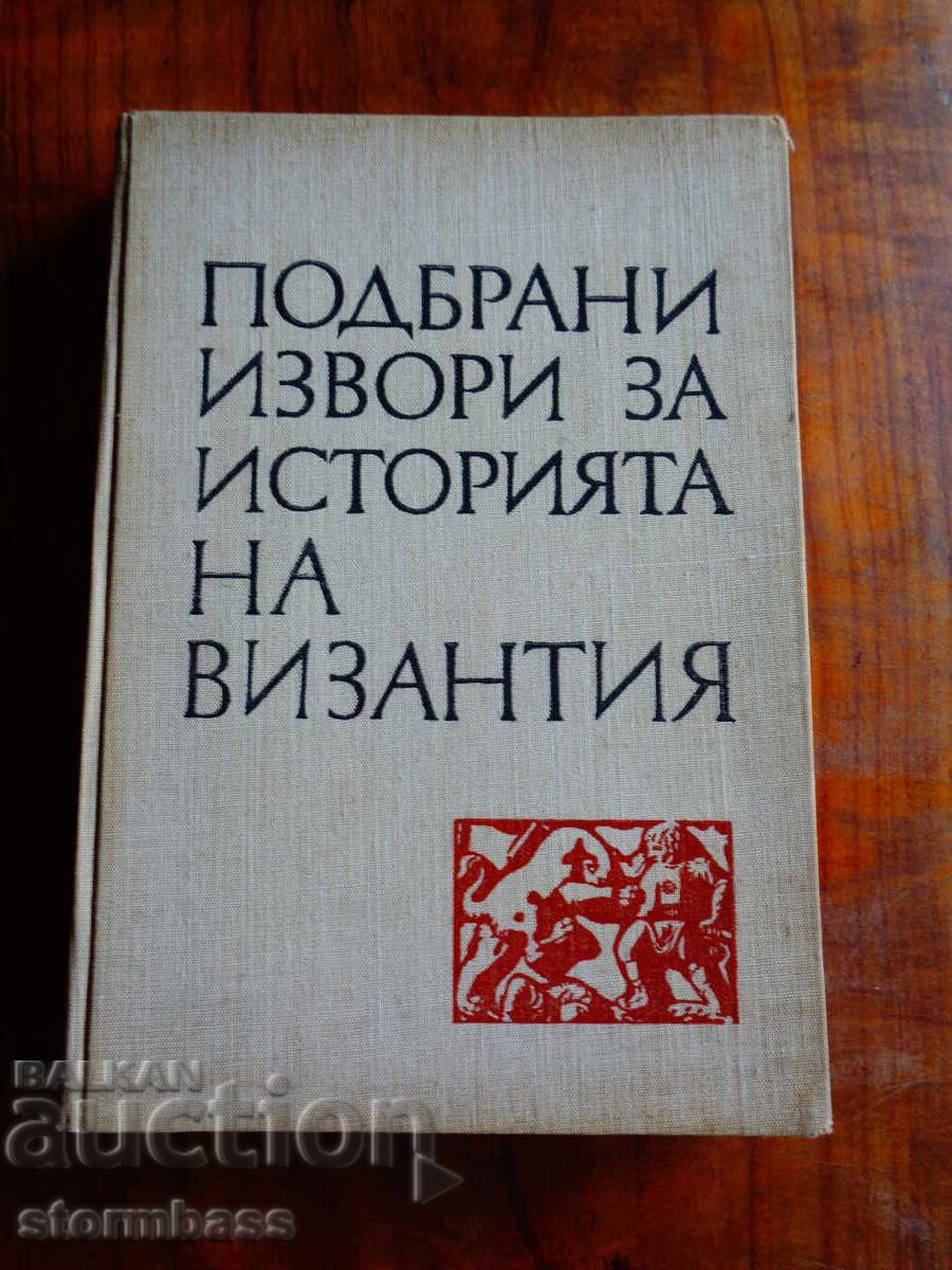 Surse alese pentru istoria Bizanțului Surse alese pentru istoria Bizanțului
