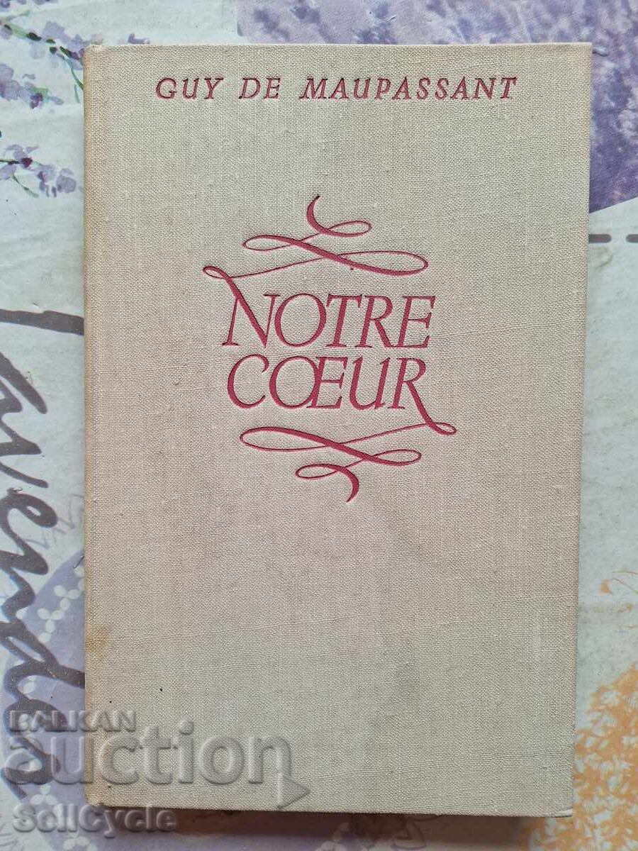 ✅ OUR HEART - GUY DE MAUPASSANT!