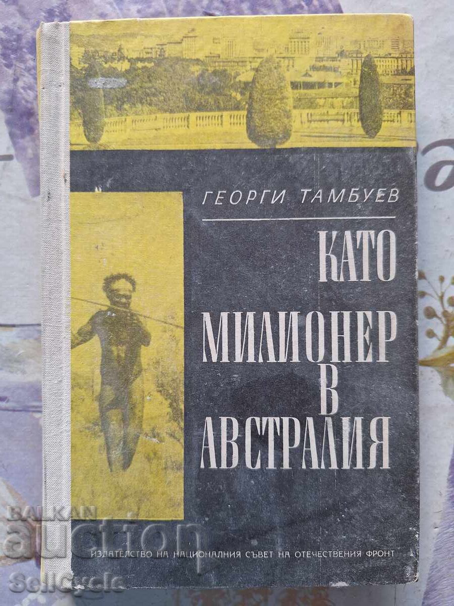 ✅LIKE A MILLIONAIRE IN AUSTRALIA - GEORGI TAMBUEV ❗ ✅LIKE A MILLIONAIRE IN AUSTRALIA - GEORGI TAMBUEV ❗