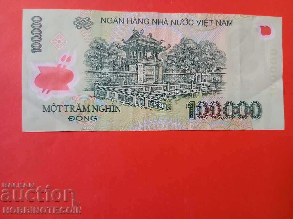VIETNAM 100,000 Dong issue 2009 2010 POLYMER with price 14.65 BGN | € 7.49 VIETNAM 100,000 Dong issue 2009 2010 POLYMER with price 14.65 BGN | € 7.49