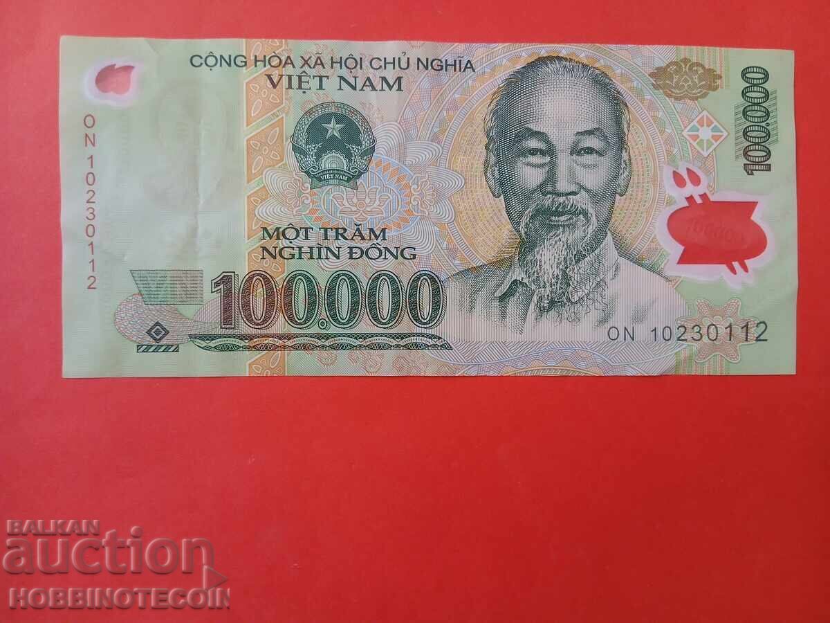 VIETNAM 100,000 Dong issue 2009 2010 POLYMER VIETNAM 100,000 Dong issue 2009 2010 POLYMER