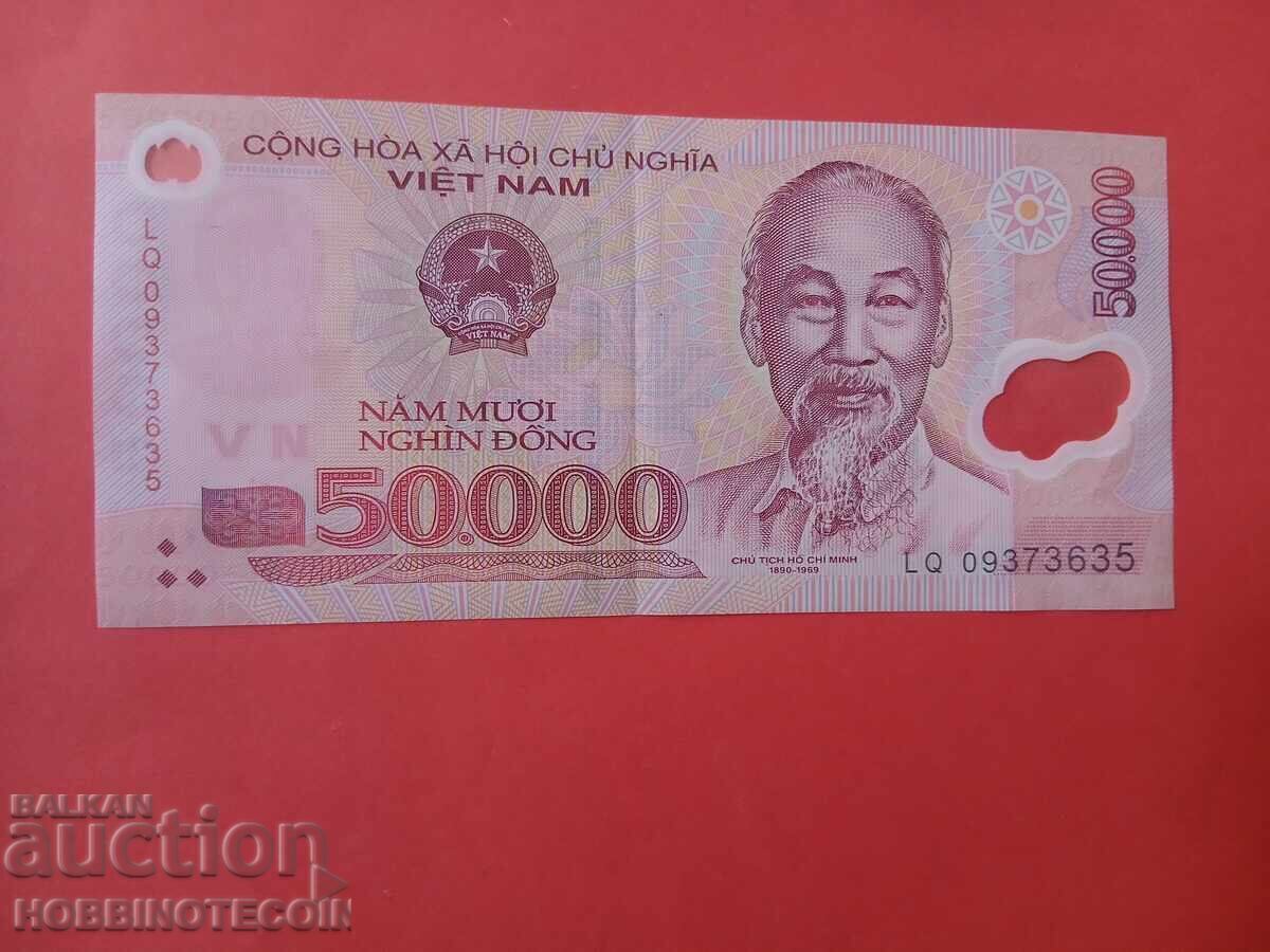 ΒΙΕΤΝΑΜ VIET NAM 50000 50 000 Δονγκ έκδοση 2009 ΠΟΛΥΜΕΡΕΣ