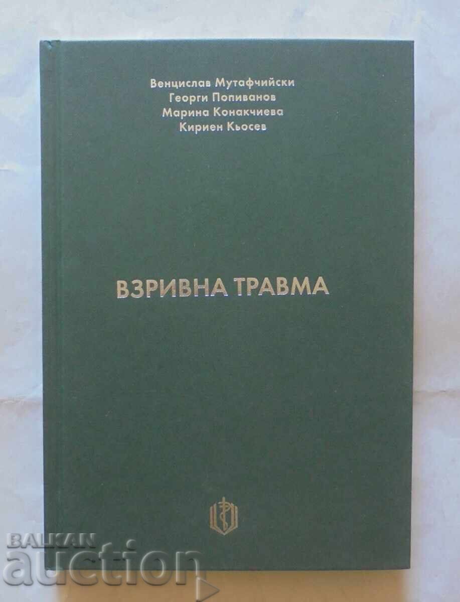 Τραύμα από έκρηξη - Βεντζισλάβ Μουταφτσίισκι και άλλοι. 2022 Τραύμα από έκρηξη - Βεντζισλάβ Μουταφτσίισκι και άλλοι. 2022