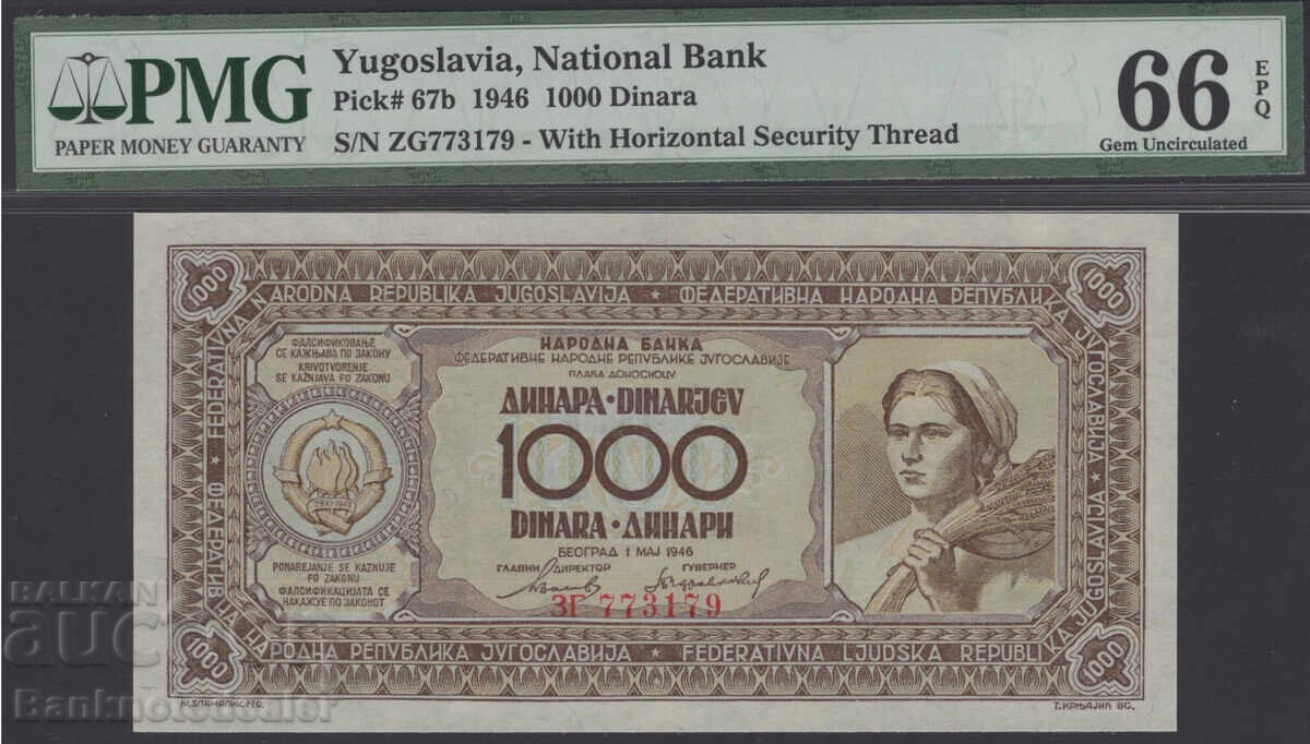 Yugoslavia 1000 Dinara 1946 Pick 67 PMG 66 Yugoslavia 1000 Dinara 1946 Pick 67 PMG 66