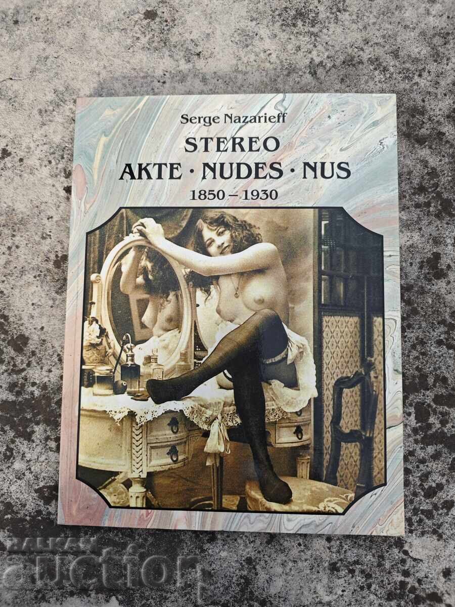 Stereo nuduri acte nude 1850-1930 Serge Nazarieff