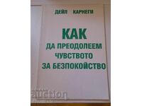 *$*Y*$* D KARNEGI CUM SĂ DEPASIM GRIJI *$*Y*$*