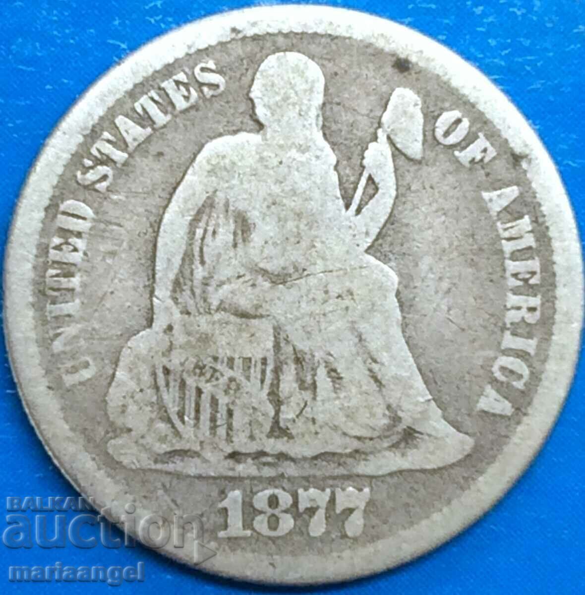 USA 1 Dime 1877 10 Cent Seated Liberty Silver - 5