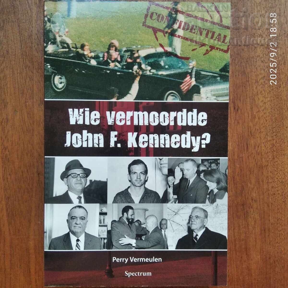 Who Killed John F. Kennedy?