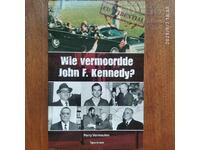 Cine l-a ucis pe John F. Kennedy