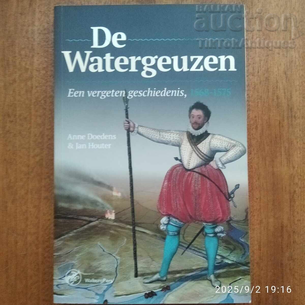 De Watergeuzen (Vodnite prosyatsi) De Watergeuzen (Vodnite prosyatsi)