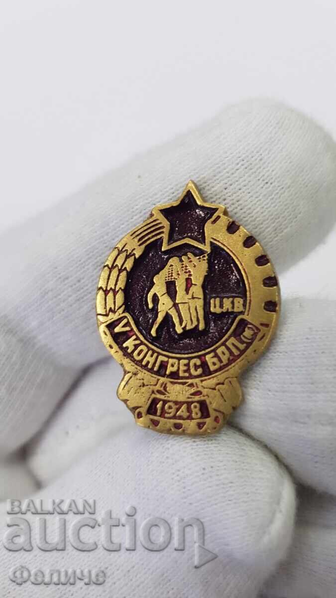 Semn rar timpuriu 5-lea Congres al PCR 1948 C.C.V