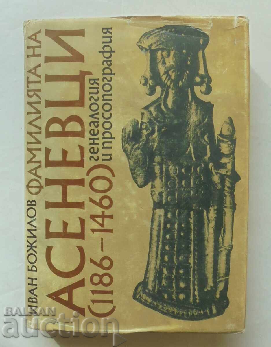 Familia Asăneștilor (1186-1460) Ivan Bojilov 1985 Familia Asăneștilor (1186-1460) Ivan Bojilov 1985