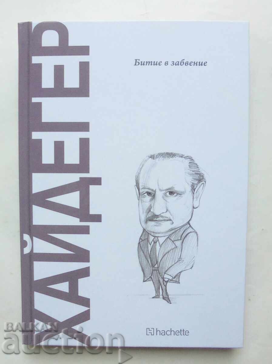 Heidegger: Being in Oblivion - Arturo Leite 2025 Heidegger: Being in Oblivion - Arturo Leite 2025